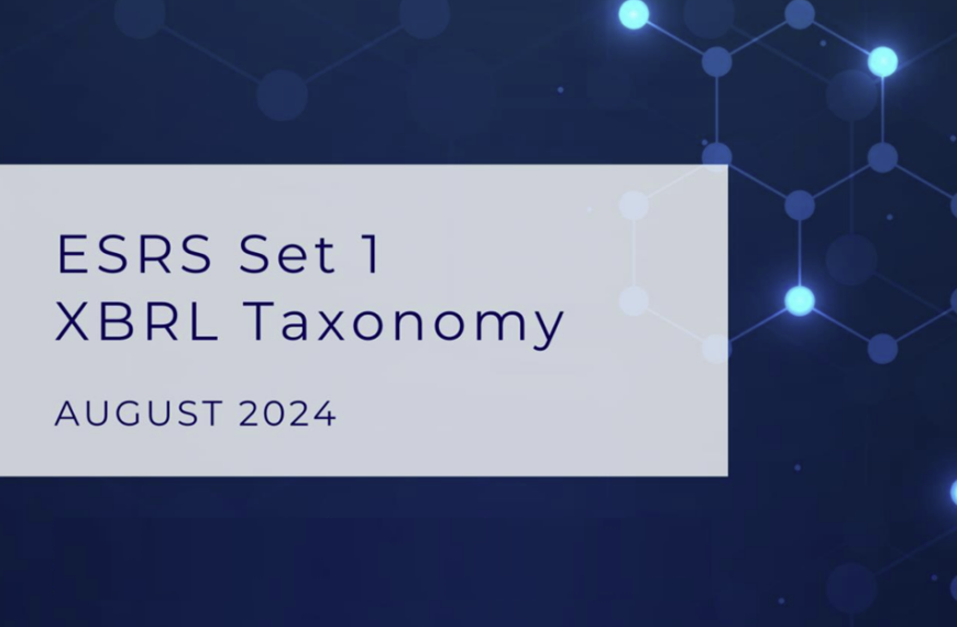 EFRAG has released the ESRS XBRL Taxonomy for the marking up (‘tagging’) of ESRS sustainability reports